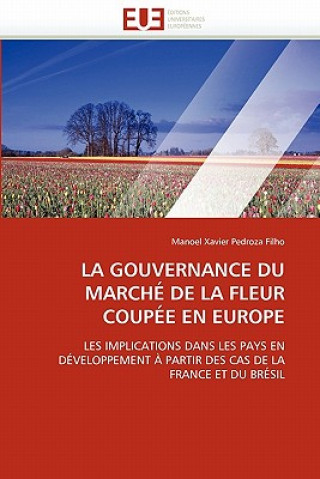 Gouvernance Du March  de la Fleur Coup e En Europe