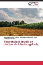Tolerancia a sequia en plantas de interes agricola