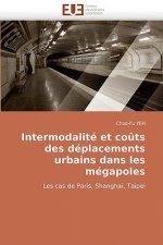 Intermodalite Et Couts Des Deplacements Urbains Dans Les Megapoles