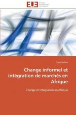 Change Informel Et Int gration de March s En Afrique