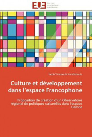 Culture Et D veloppement Dans L Espace Francophone