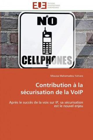 Contribution a la securisation de la voip