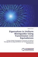 Eigenvalues in Uniform Waveguides Using Transmission Line Equivalences