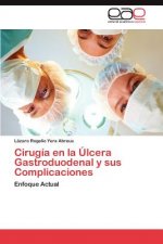 Cirugia en la Ulcera Gastroduodenal y sus Complicaciones