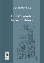 Aunt Charlottes Roman History