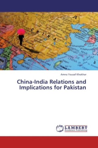 China-India Relations and Implications for Pakistan