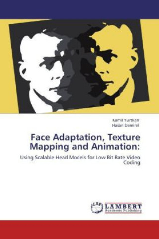 Face Adaptation, Texture Mapping and Animation: