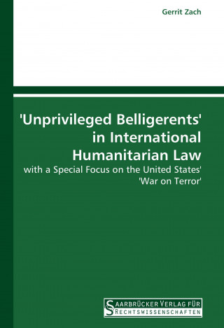 'Unprivileged Belligerents' in International Humanitarian Law