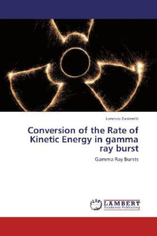 Conversion of the Rate of Kinetic Energy in gamma ray burst