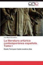 literatura arturica contemporanea espanola. Tomo I