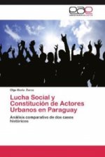 Lucha Social y Constitucion de Actores Urbanos en Paraguay