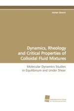 Dynamics, Rheology and Critical Properties of Colloidal Fluid Mixtures