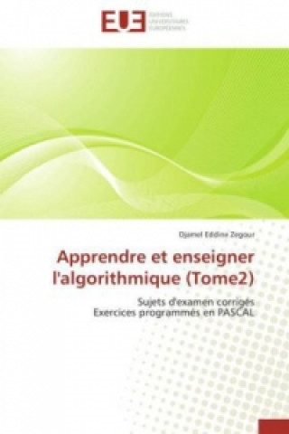 Apprendre et enseigner l'algorithmique (Tome2)
