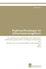 Psalmentheologie im Johannesevangelium