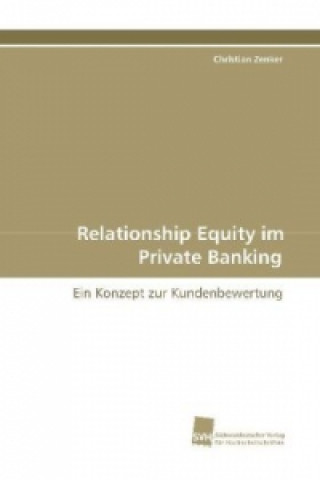 Relationship Equity im Private Banking