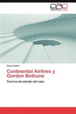 Continental Airlines y Gordon Bethune