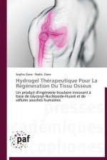 Hydrogel Therapeutique Pour La Regeneration Du Tissu Osseux