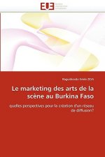 Le Marketing Des Arts de la Sc ne Au Burkina Faso