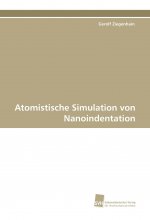 Atomistische Simulation von Nanoindentation