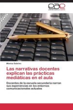 narrativas docentes explican las practicas mediaticas en el aula