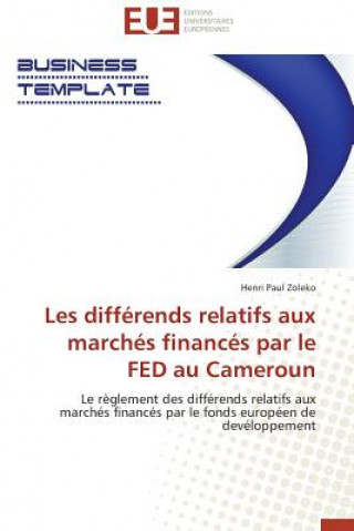Les Diff rends Relatifs Aux March s Financ s Par Le Fed Au Cameroun