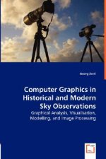 Computer Graphics in Historical and Modern Sky Observations - Graphical Analysis, Visualisation, Modelling, and Image Processing