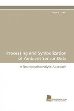 Processing and Symbolization of Ambient Sensor Data