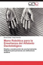 Mano Robotica Para La Ensenanza del Alfabeto Dactolologico