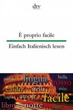 ? proprio facile Einfach Italienisch lesen
