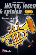 Hören, lesen & spielen, Schule für Trompete in B, Gesamtausgabe, m. 4 Audio-CDs