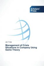 Management of Crisis Situations in Company Using Game Theory