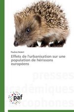 Effets de l'Urbanisation Sur Une Population de Herissons Europeens