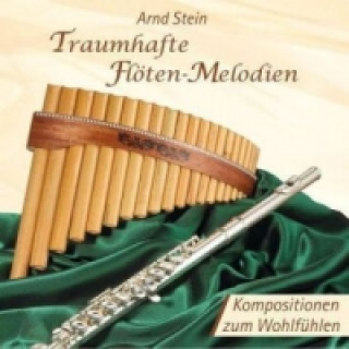 Traumhafte Flöten-Melodien, 1 Audio-CD