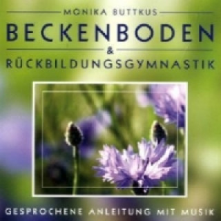 Beckenboden & Rückbildungsgymnastik, 1 Audio-CD