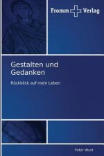 Gestalten und Gedanken
