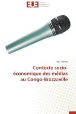 Contexte Socio- conomique Des M dias Au Congo-Brazzaville