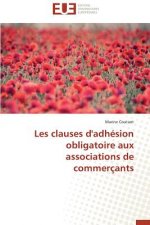 Les Clauses d'Adh sion Obligatoire Aux Associations de Commer ants