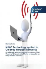 MIMO Technology applied to On Body Wireless Networks