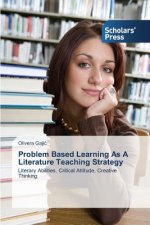 Problem Based Learning As A Literature Teaching Strategy