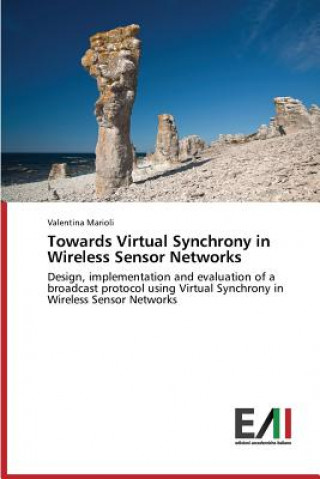 Towards Virtual Synchrony in Wireless Sensor Networks
