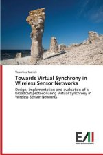 Towards Virtual Synchrony in Wireless Sensor Networks