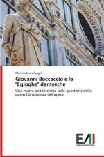 Giovanni Boccaccio E Le Egloghe Dantesche