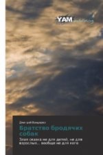 Bratstvo brodyachikh sobak