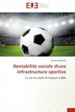 Rentabilit  Sociale d'Une Infrastructure Sportive