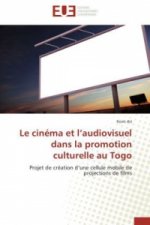 Le Cin ma Et L Audiovisuel Dans La Promotion Culturelle Au Togo