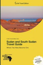 Sudan and South Sudan Travel Guide
