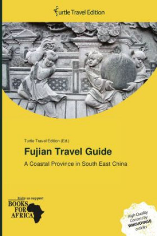 Fujian Travel Guide