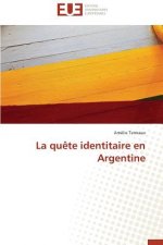La Qu te Identitaire En Argentine