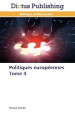 Politiques Europeennes Tome 4