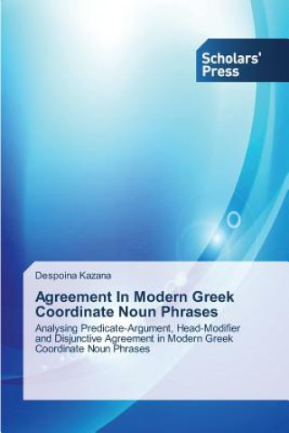 Agreement In Modern Greek Coordinate Noun Phrases